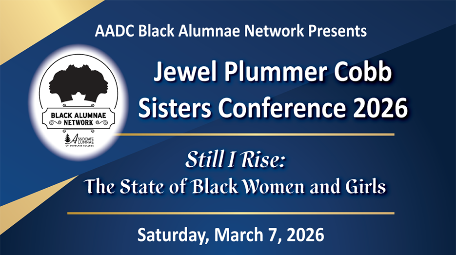 Jewel Plummer Cobb Sisters Conference - <i style="color:black">Still I Rise:</i> The State of Black Women and Girls